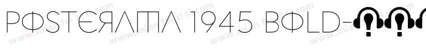 Posterama 1945 Bold字体转换